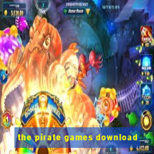 the pirate games download